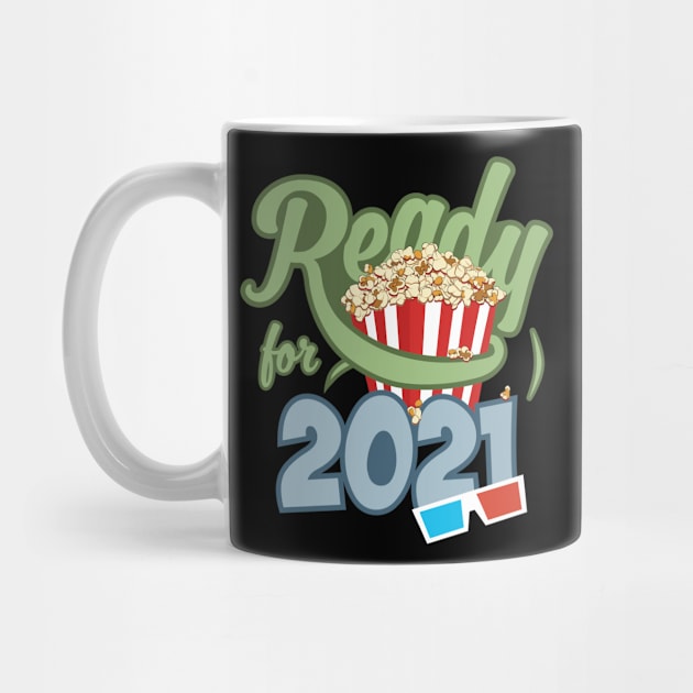 I Got My Popcorn for the Showtime - Ready for 2021 by Xeire